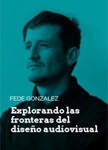 Fede Gonzalez | Director creativo Tigrelab